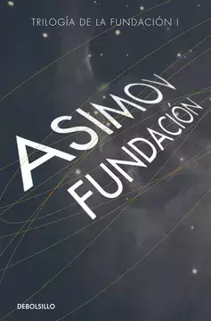 FUNDACION CICLO DE LA FUNDACION 3, Asimov, Isaac, Bestseller, DEBOLSILLO, 9786071137579 - comprar en línea