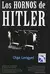 LOS HORNOS DE HITLER OLGA LENGYEL ED DIANA 7509991230555 - comprar en línea