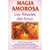 NAGIA AMOROSA, LOS RITUALES DEL AMOR - comprar en línea