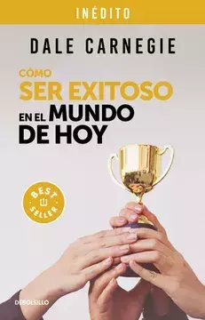 COMO SER EXITOSO EN EL MUNDO DE HOY, Carnegie, Dale, Bestseller, DEBOLSILLO, 9786073832632 - comprar en línea
