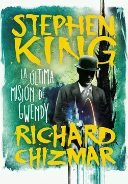 ULTIMA MISION DE GWENDY, LA , King, StephenChizmar, Richard , SUMA - comprar en línea