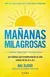 MaNanas Milagrosas Los 6 HAbitos Que CambiarAn Tu Vida antes De Las 800 Am Pd ediciOn Ampliada Y Actualizada - comprar en línea