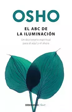 ABC DE LA ILUMINACION, EL, Osho, CLAVE, DEBOLSILLO, 9786073159289 - comprar en línea