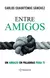 ENTRE AMIGOS - comprar en línea