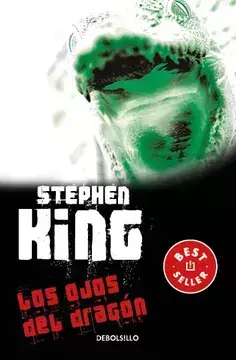 OJOS DEL DRAGON, LOS, King, Stephen, Bestseller, DEBOLSILLO, 9786073198899 - comprar en línea