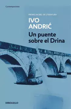 UN PUENTE SOBRE EL DRINA, Andric, Ivo, ContemporAnea, DEBOLSILLO, 9788497597777 - comprar en línea