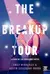 The Breakup Tour La Gira De Los Corazones Rotos - comprar en línea