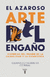 AZAROSO ARTE DEL ENGANO, EL, Herrera Corral, Gerardo, Pensamiento, TAURUS, 9786073162197 - comprar en línea