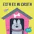 ESTA ES MI CASITA - comprar en línea