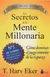 LOS SECRETOS DE LA MENTE MILLONARIA - comprar en línea
