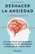 DESHACER LA ANSIEDAD - comprar en línea