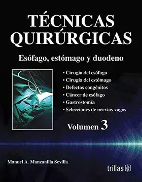 TECNICAS QUIRURGICAS 3, MANZANILLA SEVILLA, MANUEL A, SUPCSaludMedicina, EDITORIAL TRILLAS, 9789682441349 - comprar en línea