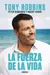 FUERZA DE LA VIDA, LA TONY ROBBINS URANO - comprar en línea