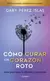 COMO CURAR UN CORAZON ROTO 10 ANIVERSARIO - comprar en línea