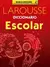 LAROUSSE DICCIONARIO ESCOLAR - comprar en línea