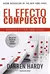 El Efecto Compuesto Multiplica Tu Exito De Forma Sencilla taller del exito - comprar en línea