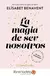 LA MAGIA DE SER NOSOTROS - comprar en línea