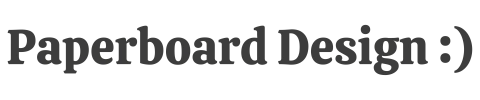 PAPERBOARD DESIGN