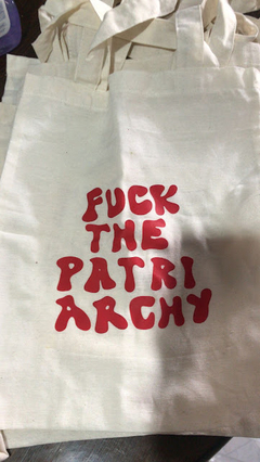 Tote F*ck the patriarchy