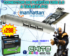 CONECTOR DE PUERTOS USB A PCI MANHATTAN 169011