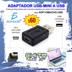 ADAPTADOR USB-MINI V3 HEMBRA A USB MACHO ELE-GATE ADP.V3MACHO.USB