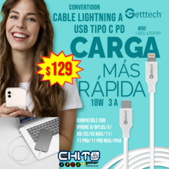 CABLE CONVERTIDOR LIGHTNING a TIPO C PD RÁPIDA GETTTECH GCL-LTUT-01