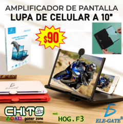 LUPA DE CELULAR A 10" ELE-GATE HOG.F3