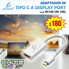 ADAPTADOR 4L TIPO C A DISPLAY PORT ELE-GATE WI166 (WI.166)