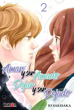 AMAR Y SER AMADO, DEJAR Y SER DEJADO 02