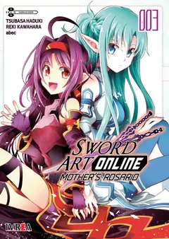 SWORD ART ONLINE: MOTHER'S ROSARIO 03