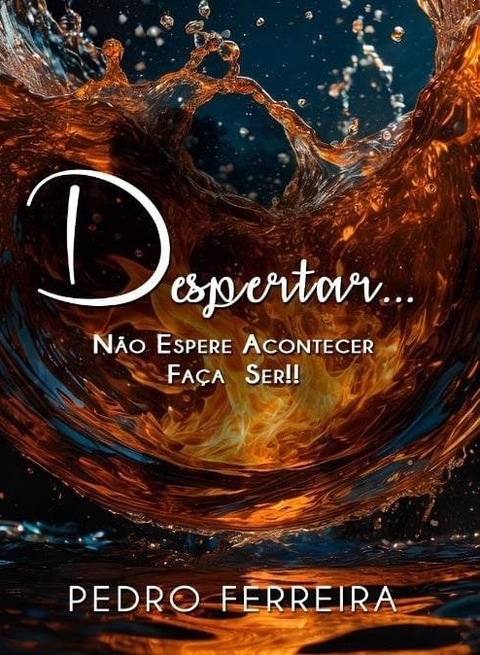 Despertar... Não Espere Acontecer Faça se!