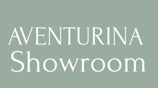 AVENTURINA SHOWROOM