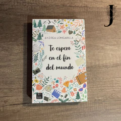 TE ESPERO EN EL FIN DEL MUNDO - Andrea Longarela