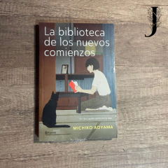 LA BIBLIOTECA DE LOS NUEVOS COMIENZOS - Michiko Aoyama