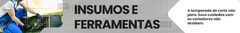 Banner da categoria Insumos e ferramentas