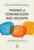 Vivendo A Comunicação Não Violenta
