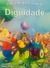 O que cabe no meu mundo III: dignidade - comprar online