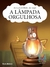 Fábulas de Esopo: a lâmpada orgulhosa - comprar online