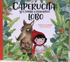 Caperucita y el temible y terrorífico lobo