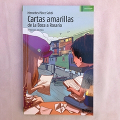 Cartas amarillas. De La Boca a Rosario.