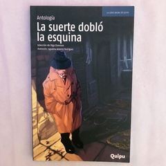 La suerte dobló la esquina