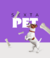 PETS