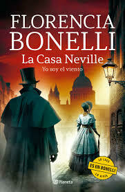 La casa neville 3: Yo soy el viento - Florencia Bonelli