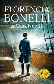 La casa neville 2: No quieras nada vil - Florencia Bonelli