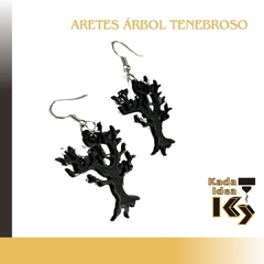 Aretes árbol tenebroso