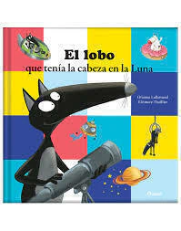 EL LOBO QUE TENIA LA LUNA EN LA CABEZA