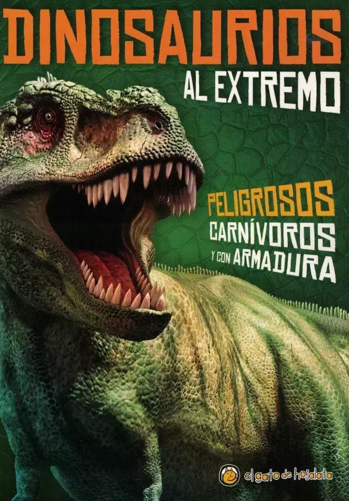 DINOSAURIOS AL EXTREMO, PELIGROSOS, CARNIVOROS Y CON ARMADURA