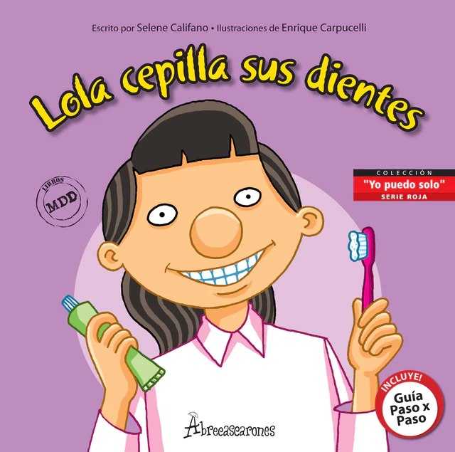 YO PUEDO SOLO, LOLA CEPILLA SUS DIENTES