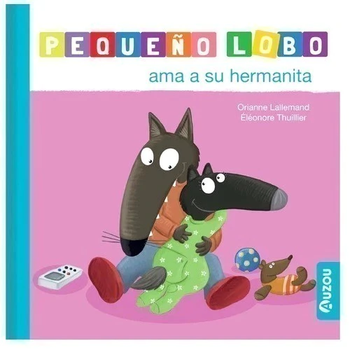 PEQUEÑO LOBO AMA A SU HERMANITA, ORIANNE LALLEMAND