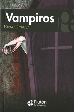 PLUTÓN EDICIONES - VAMPIROS - VARIOS AUTORES - comprar online